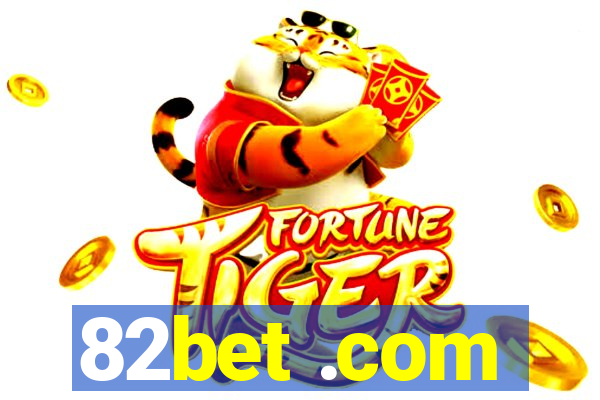 82bet .com